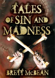 Tales of Sin and Madness by Brett McBean