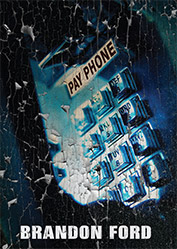 Pay Phone by Brandon Ford