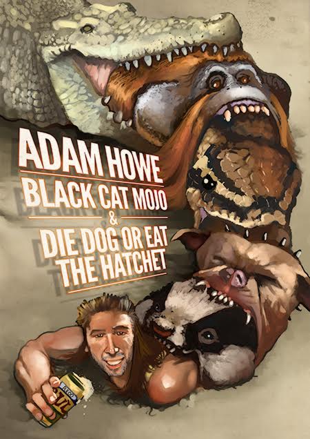 Black Cat Mojo & Die Dog or Eat the Hatchet