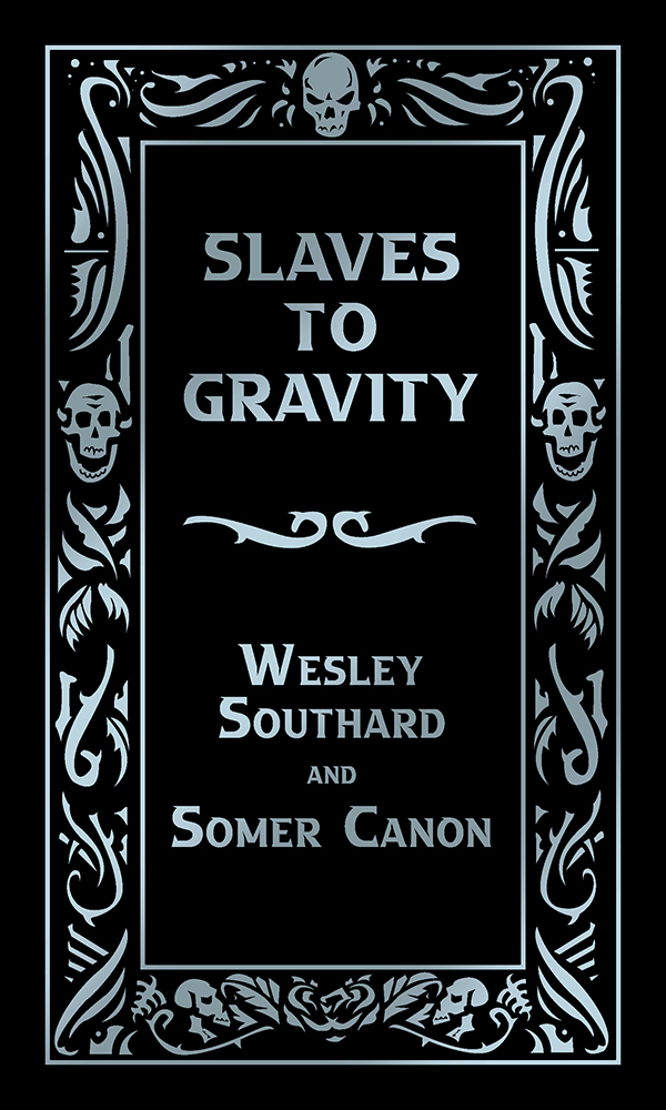 Slaves To Gravity