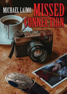 Missed Connection by Michael Laimo
