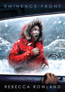 Eminence Front by Rebecca Rowland