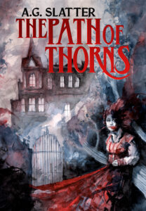 The Path of Thorns by A.G. Slatter